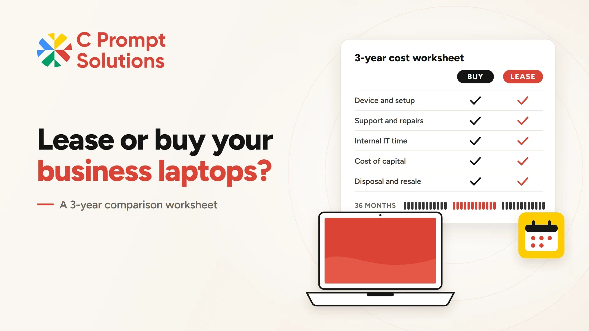 Lease or buy your business laptops? A 3-year cost worksheet comparing buying and leasing line by line, beside a laptop and a calendar